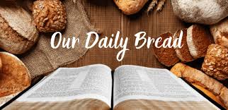 OUR DAILY BREAD