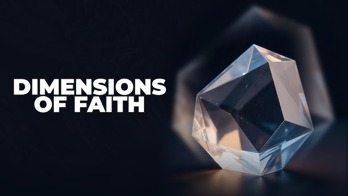 ANOTHER DIMENSION OF FAITH