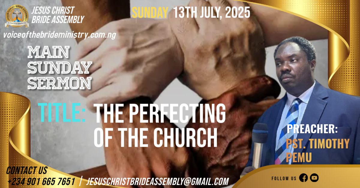 THE PERFECTING OF THE CHURCH
