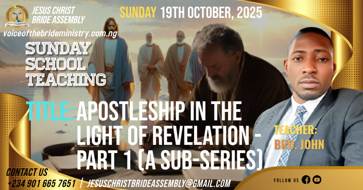 APOSTLESHIP IN LIGHT OF REVELATION – PART 1 (A SUB-SERIES)