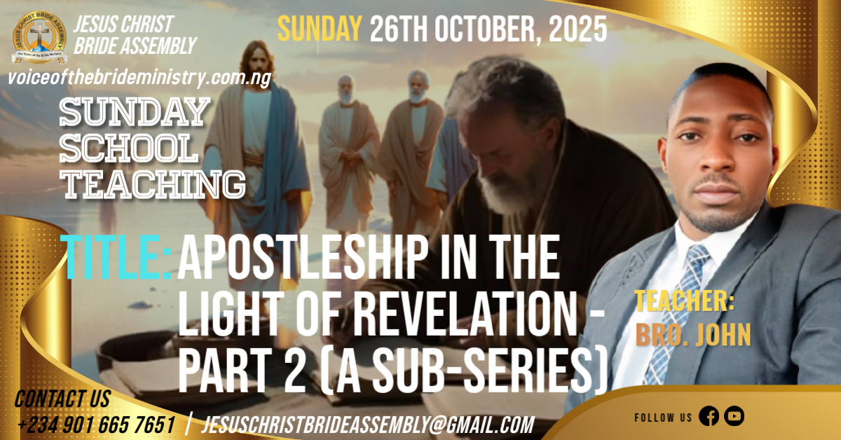 APOSTLESHIP IN LIGHT OF REVELATION – PART 2 (A SUB-SERIES)