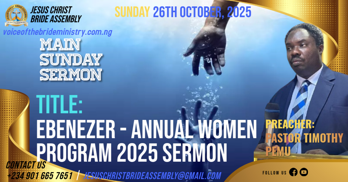 EBENEZER – ANNUAL WOMEN PROGRAMME 2025 SERMON